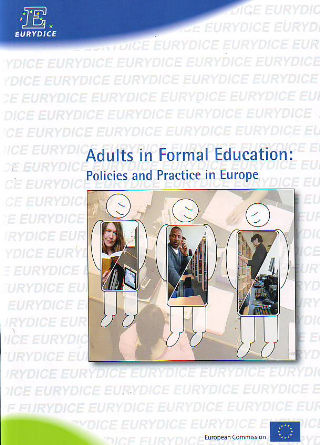 ADULTS IN FORMAL EDUCATION: POLICIES AND PRACTICE IN EUROPE.