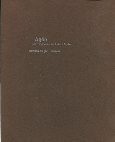 AGON. CONTEMPLACION DE ANTONI TAPIES.