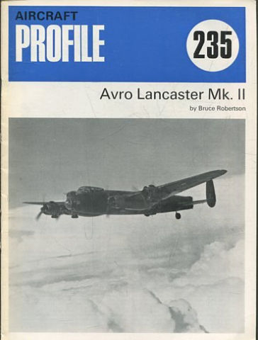 Aircraft Profiles : No. 235: AVRO LANCASTER MK. II.