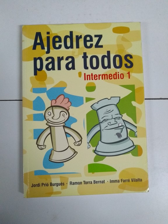 Ajedrez para todos. Intermedio 1