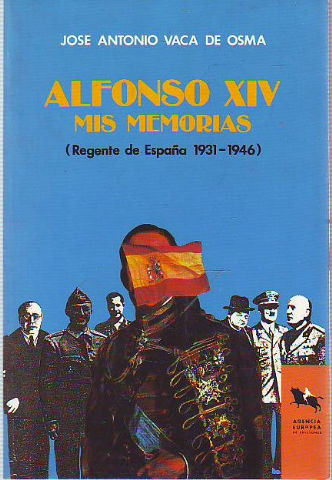 ALFONSO XIV. MIS MEMORIAS.