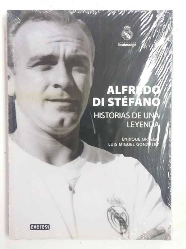 Alfredo Di Stefano. Historia de una leyenda