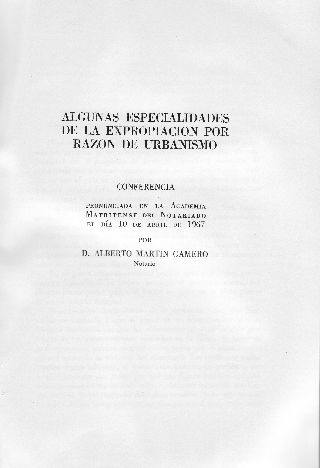 ALGUNAS ESPECIALIDADES DE LA EXPROPIACION POR RAZON DE URBANISMO.