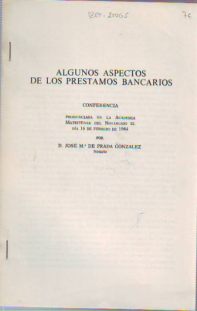 ALGUNOS ASPECTOS DE LOS PRESTAMOS BANCARIOS.