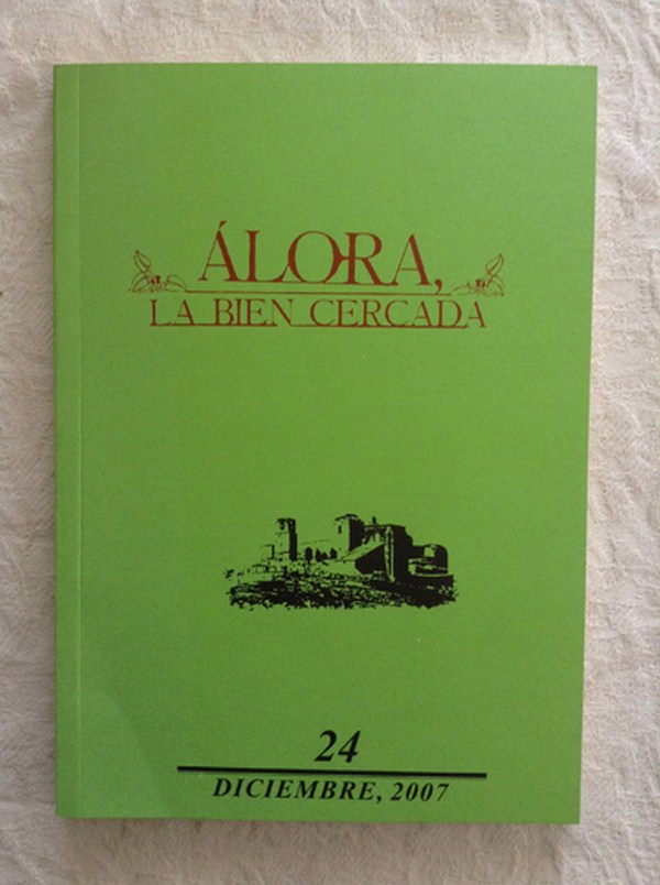 Álora la Bien Cercada. Revista de Letras, nº 24. Diciembre 2007