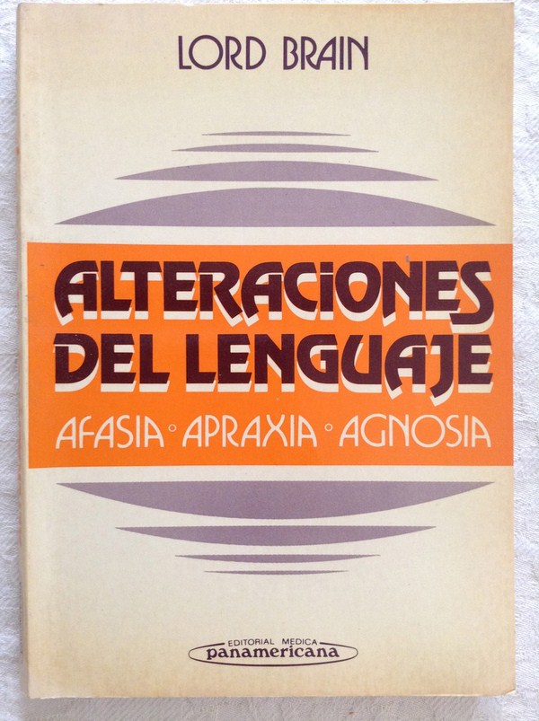 Alteraciones del lenguaje. Afasia, apraxia y agnosia