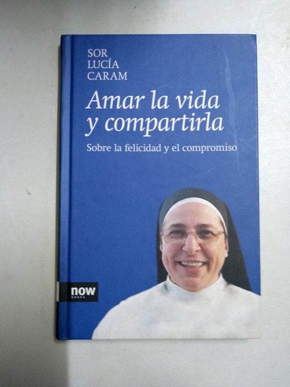 Amar la vida y compartirla