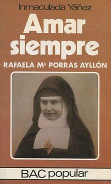 AMAR SIEMPRE. RAFAELA Mº PORRAS AYLLON.