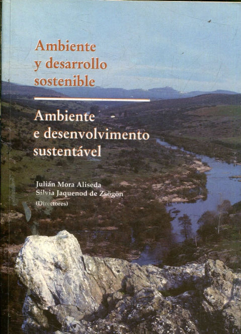 AMBIENTE Y DESARROLLO SOSTENIBLE. AMBIENTE E DESENVOLVIMENTO SUSTENTAVEL.