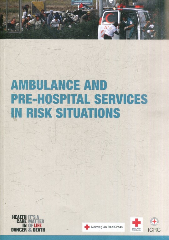 AMBULACE AND PRE-HOSPITAL SERVICES ON RIDK SITUATIONS.