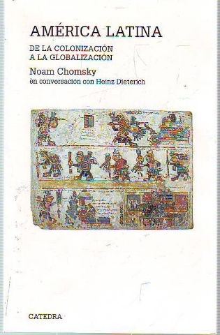 AMERICA LATINA. DE LA COLONIZACION A LA GLOBALIZACION.