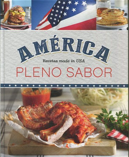 AMERICA.  RECETAS MADE IN USA. PLENO SABOR.