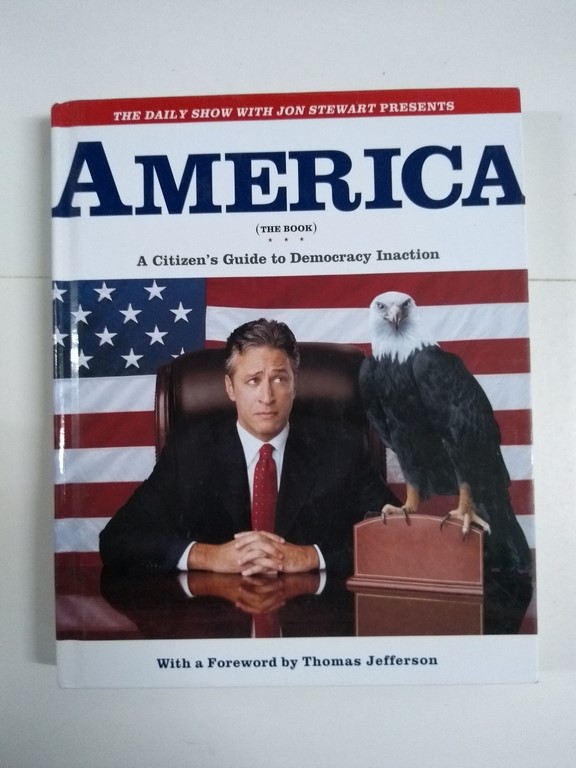 America (The Book): A Citizen's Guide To Democracy Inaction