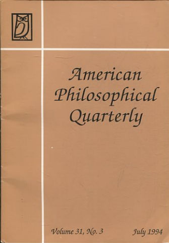 AMERICAN PHILOSOPHICAL QUARTERLY VOLUME 31/ NUMBER 3, JULY 1994.