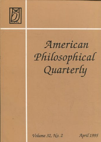 AMERICAN PHILOSOPHICAL QUARTERLY VOLUME 32/ NUMBER 2, APRIL 1995.