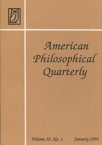 AMERICAN PHILOSOPHICAL QUARTERLY VOLUME 32/ NUMBER 1, JANUARY, 1995.