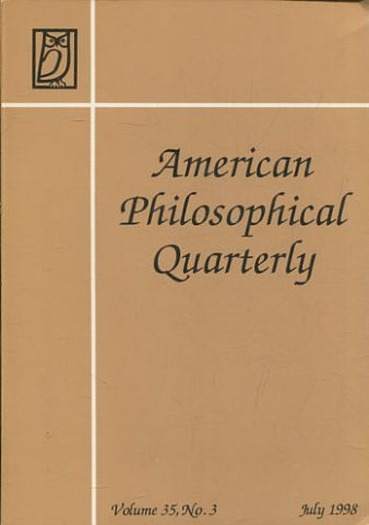 AMERICAN PHILOSOPHICAL QUARTERLY VOLUME 35/ NUMBER 3, JULY 1998.