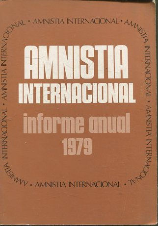 AMNASTIA INTERNACIONAL. INFORME ANUAL 1979.