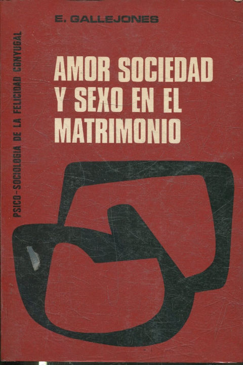 AMOR SOCIEDAD Y EL SEXO EN EL MATRIMONIO.