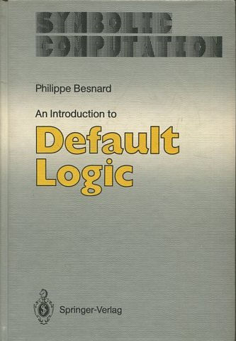 AN INTRODUCTION TO DEFAULT LOGIC.