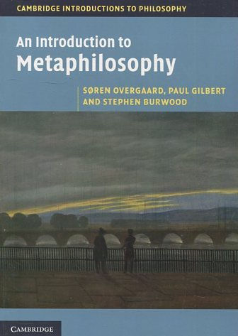 AN INTRODUCTION TO METAPHILOSOPHY.