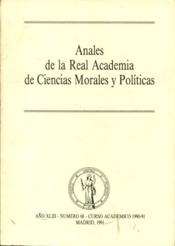 ANALES DE LA REAL ACADEMIA DE CIENCIAS MORALES Y POLITICAS. AÑO XLIII-NUMERO 68.