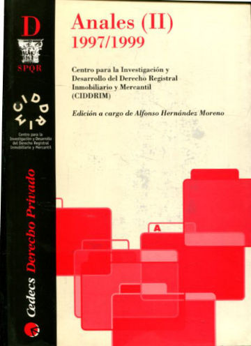 ANALES II, 1997-1990. CENTRO PARA LA INVESTIGACION Y DESARROLLO DEL DERECHO REGISTRAL INMOBILIARIO Y MERCANTIL (CIDDRIM).