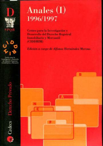 ANALES II, 1997-1990. CENTRO PARA LA INVESTIGACION Y DESARROLLO DEL DERECHO REGISTRAL INMOBILIARIO Y MERCANTIL (CIDDRIM).