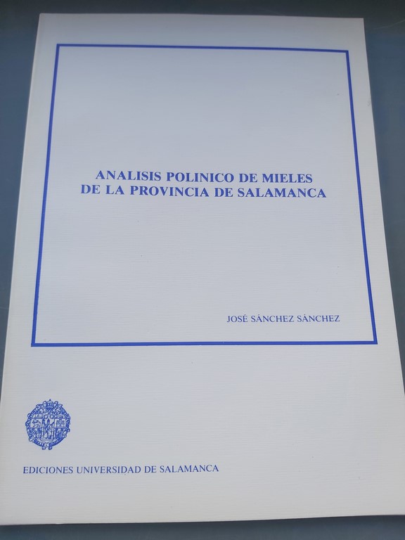 ANÁLISIS POLÍNICO DE MIELES DE LA PROVINCIA DE SALAMANCA.