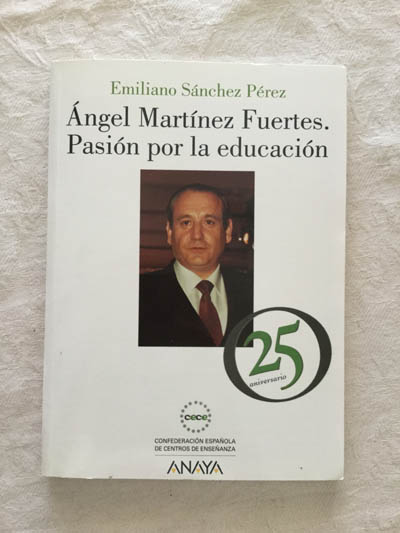 Ángel Martínez Fuertes. Pasión por la educación