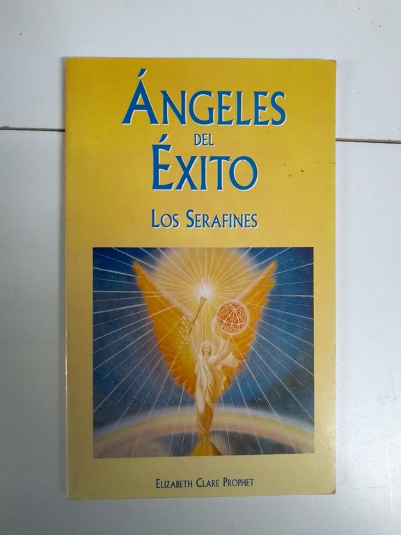 Ángeles del Éxito. Los Serafines