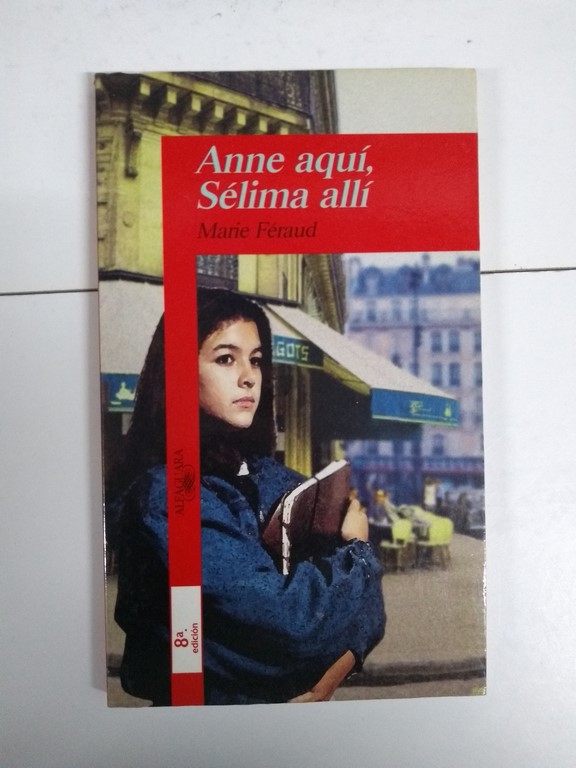 Anne aquí, Sélima allí