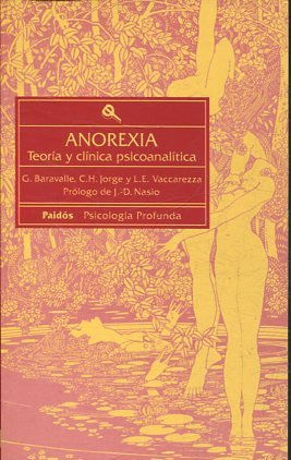 ANOREXIA. TEORIA Y CLINICA PSICOANALITICA.