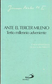 ANTE EL TERCER MILENIO. TERTIO MILLENNIO ADVENIENTE.