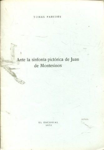 ANTE LA SINFONIA PICTORICA DE JUAN DE MONTESINOS.