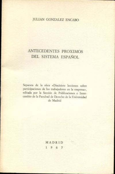 ANTECEDENTES PRÓXIMOS DEL SISTEMA ESPAÑOL.