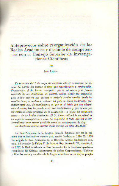 ANTEPROYECTO SOBRE REORGANIZACION DE LAS REALES ACADEMIAS Y DESLINDE DE COMPETENCIAS CON EL CONSEJO SUPERIOR DE INVESTIGACIONES CIENTIFICAS.