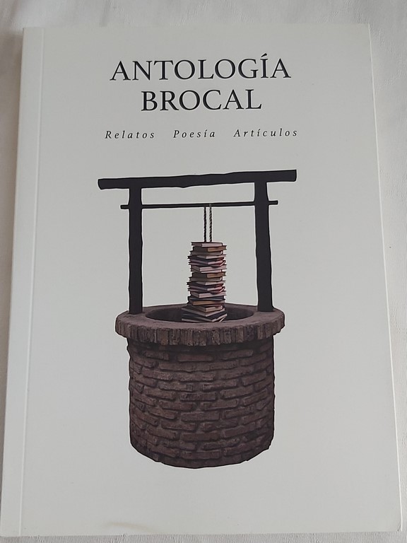 Antología Brocal: Relatos, poesía, artículos