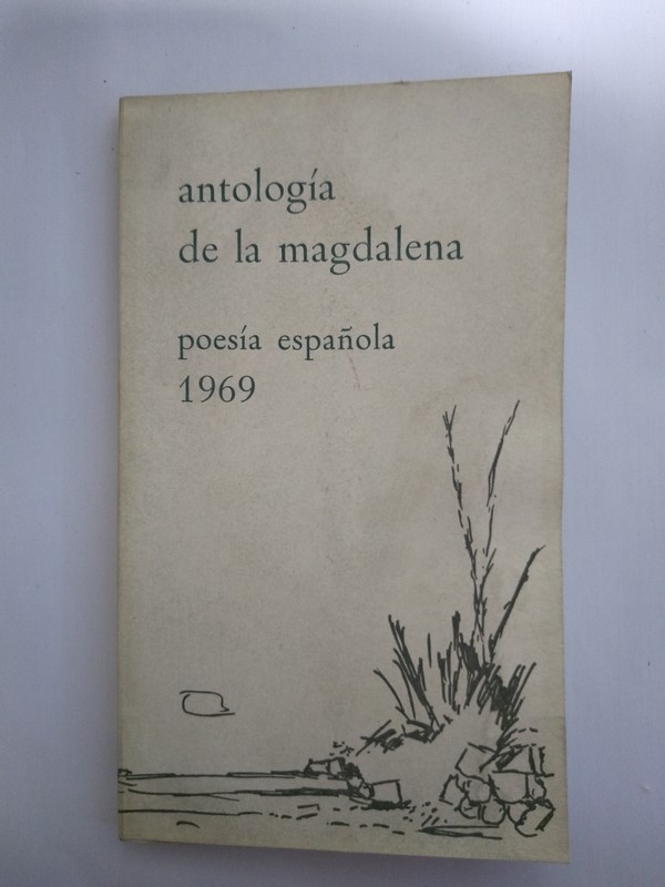 Antologia de la Magdalena. Poesia española 1969