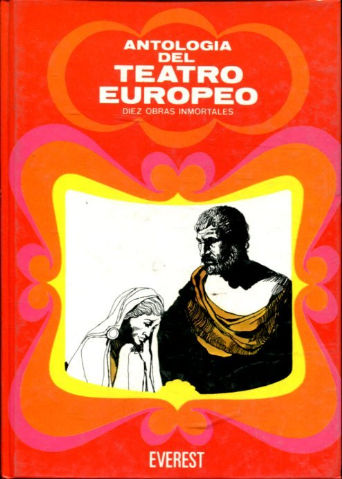 ANTOLOGIA DEL TEATRO EUROPEO. DIEZ OBRAS INMORTALES (ADAPTACION PARA JOVENES POR JUAN ANTONIO GARCIA BARQUERO).