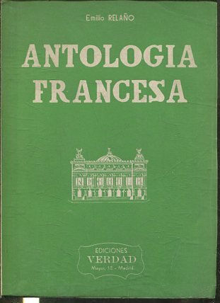 ANTOLOGIA LITERARIA O CURSO SUPERIOR DE FRANCES.