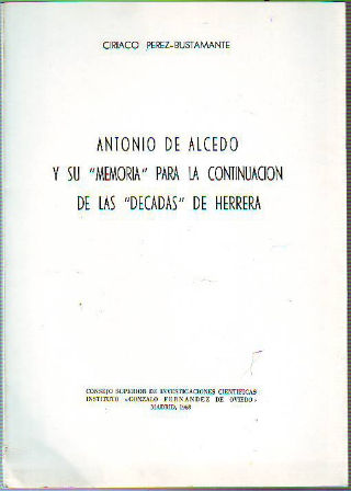 ANTONIO DE ALCEDO Y SU "MEMORIA" PARA LA CONTINUACIÓN DE LAS "DÉCADAS" DE HERRERA.