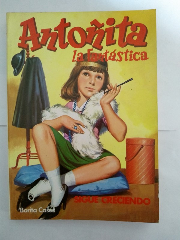 Antoñita La Fantástica. Sigue creciendo.