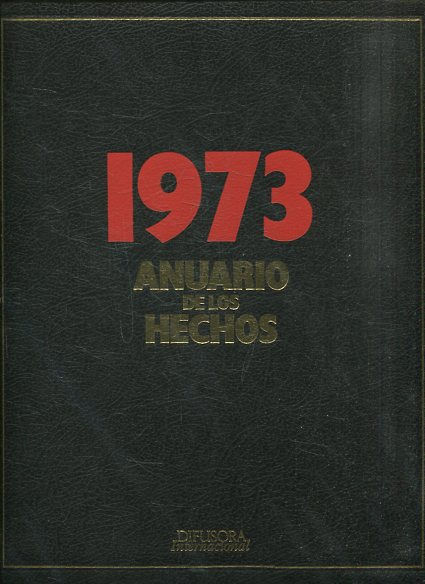 ANUARIO DE LOS HECHOS 1973. MEMORANDA 73.