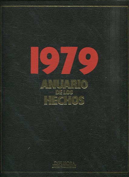 ANUARIO DE LOS HECHOS 1979. SIEGA DE TIRANOS.