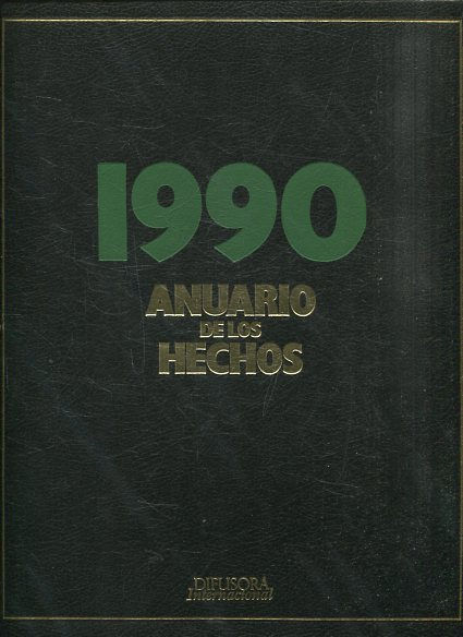 ANUARIO DE LOS HECHOS 1990. FINAL DE ETAPA.