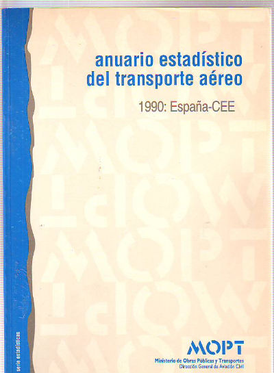 ANUARIO ESTADISTICO DEL TRANSPORTE AEREO. 1990: ESPAÑA-CEE.