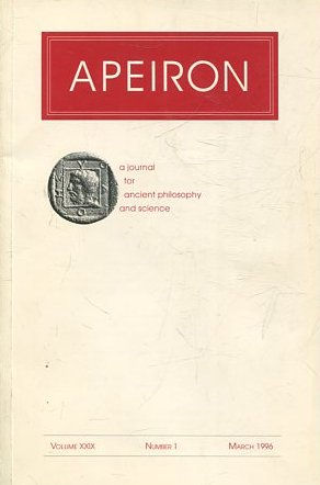 APEIRON A JOURNAL FOR ANCIENT PHILOSOPHY AND SCIENCE. VOLUME XXIX NUMBER 1 MARCH 1996.