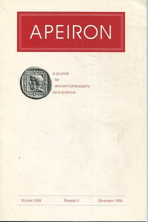 APEIRON A JOURNAL FOR ANCIENT PHILOSOPHY AND SCIENCE. VOLUME XXIX NUMBER 3 SEPTEMBER 1996.