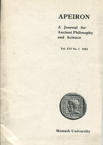 APEIRON A JOURNAL FOR ANCIENT PHILOSOPHY AND SCIENCE. VOL. XVI No. 1 1982.